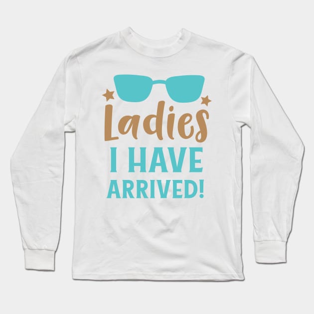 Ladies I Have Arrived, Sunglasses, Stars Long Sleeve T-Shirt by Jelena Dunčević